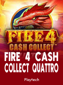Fire 4 Cash Collect Quattro Game: RTP, Fitur, dan Akses Main